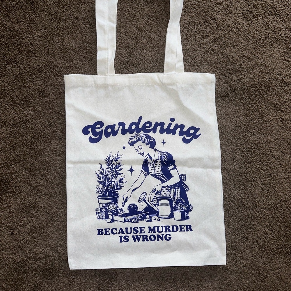 NWOT funny tote bag shoulder bag gardening because murder is wrong plant mom bag